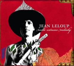 Jean Leloup : Mille Excuses Milady